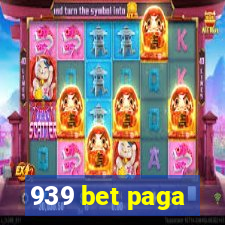 939 bet paga